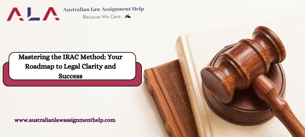 Mastering the IRAC Method: Your Roadmap to Legal Clarity and Success