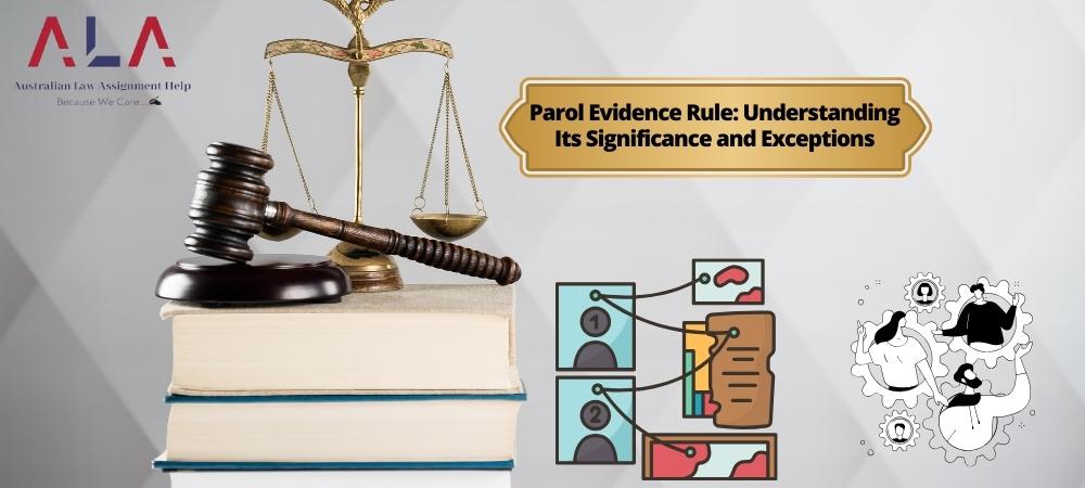 Parol Evidence Rule: Understanding Its Significance and Exceptions