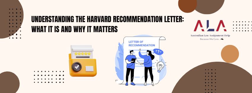 Understanding the Harvard Recommendation Letter: What It Is and Why It Matters